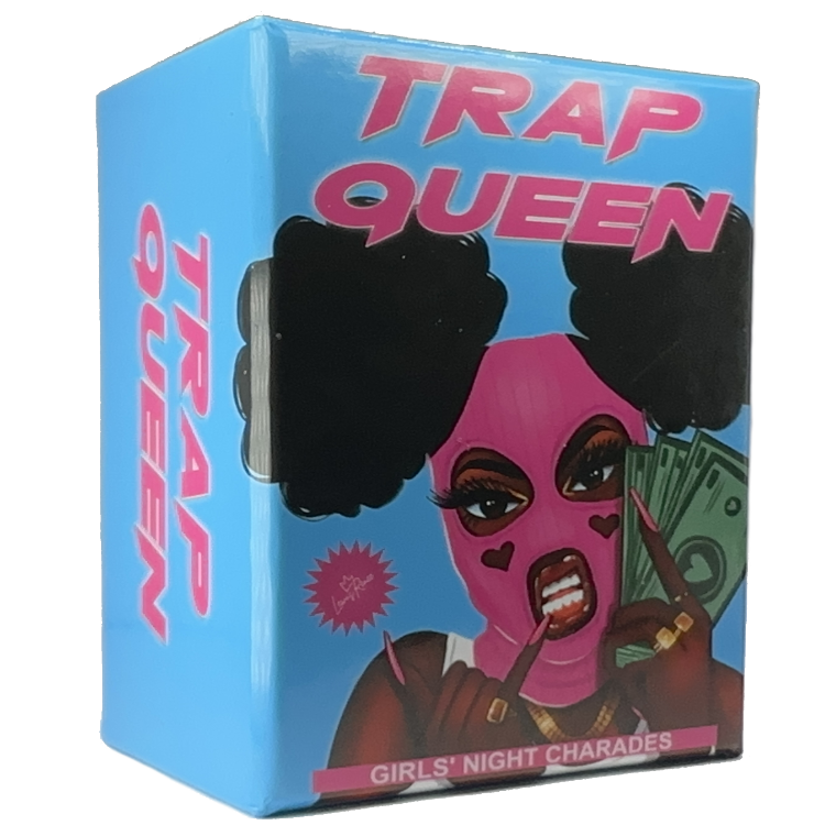 Trap Queen Charades Game For Girls Night